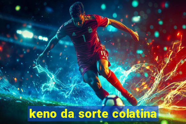 keno da sorte colatina