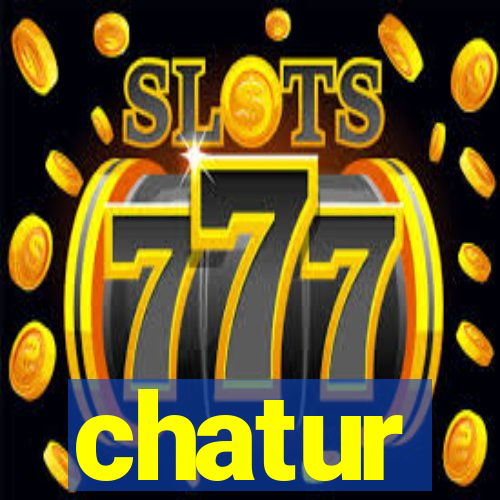 chatur