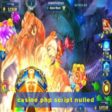 casino php script nulled