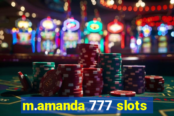 m.amanda 777 slots