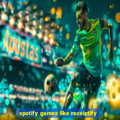 spotify games like receiptify