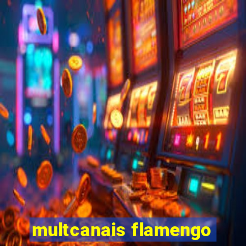 multcanais flamengo