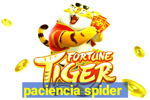 paciencia spider