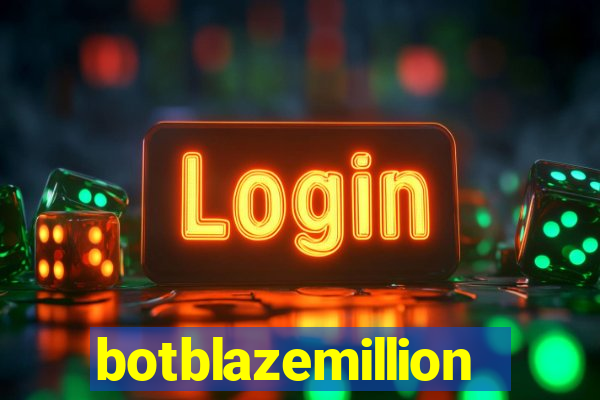 botblazemillion