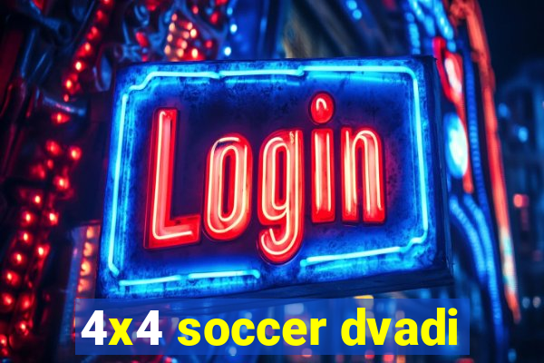 4x4 soccer dvadi