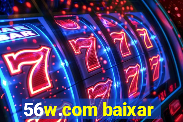 56w.com baixar