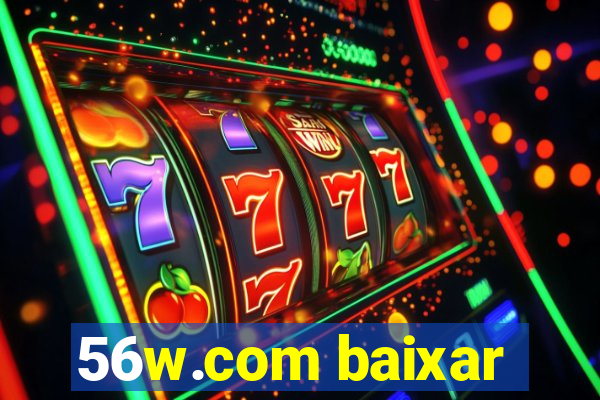 56w.com baixar