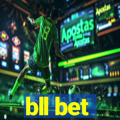 bll bet