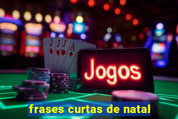 frases curtas de natal