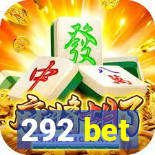 292 bet