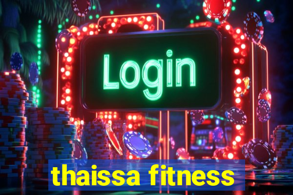 thaissa fitness