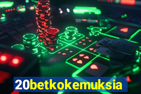 20betkokemuksia