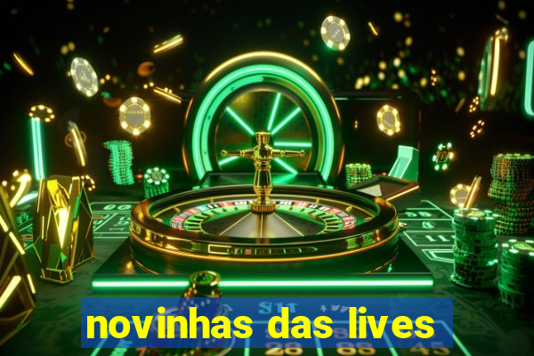 novinhas das lives