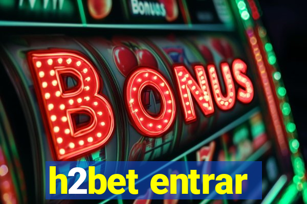 h2bet entrar