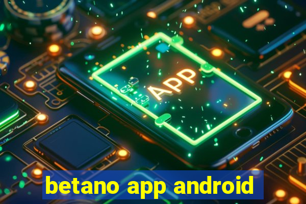 betano app android