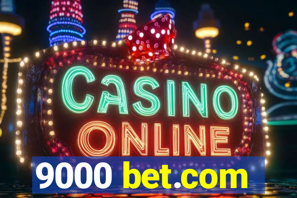 9000 bet.com