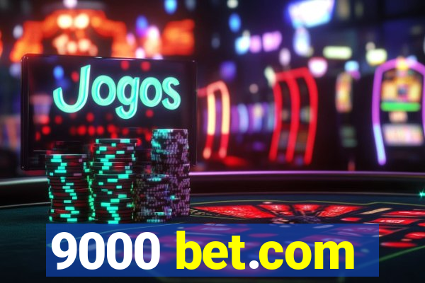 9000 bet.com