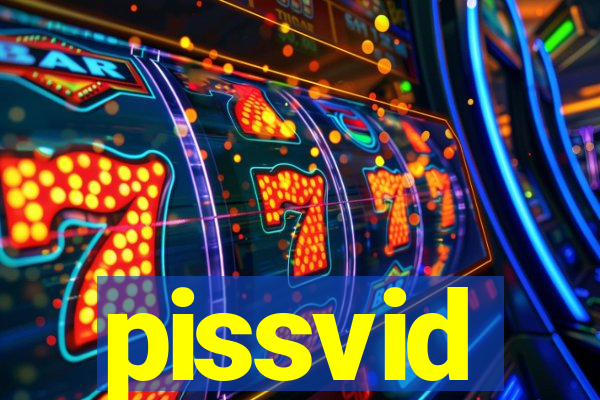 pissvid