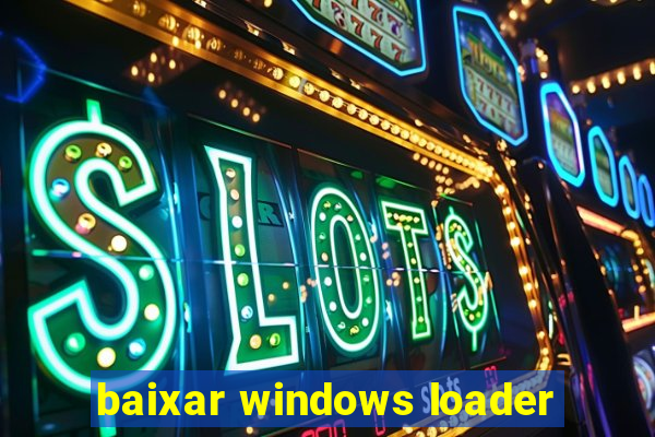 baixar windows loader