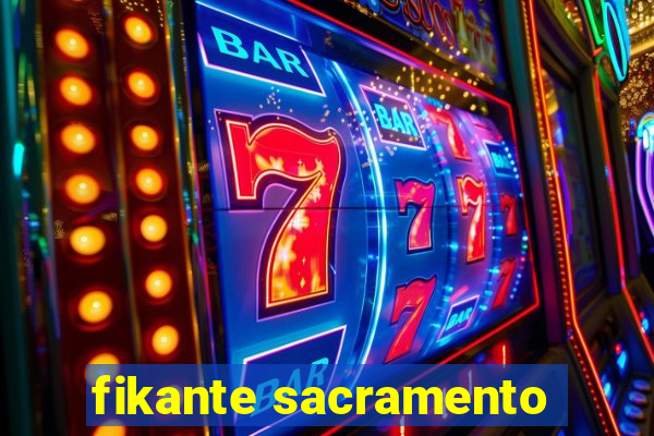 fikante sacramento