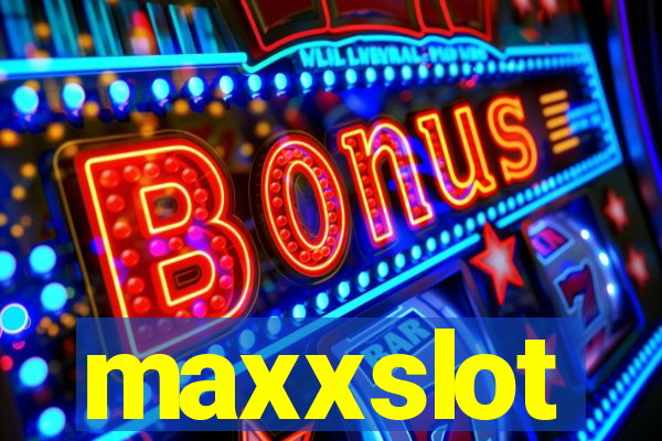 maxxslot