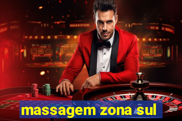 massagem zona sul