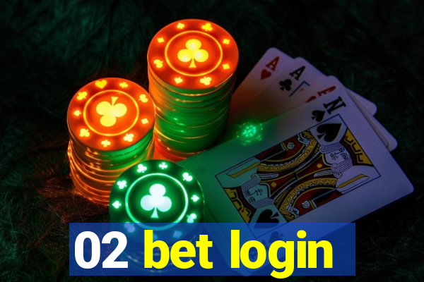 02 bet login