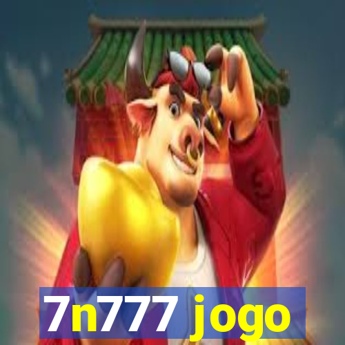 7n777 jogo