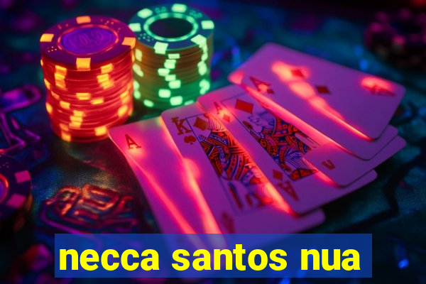 necca santos nua