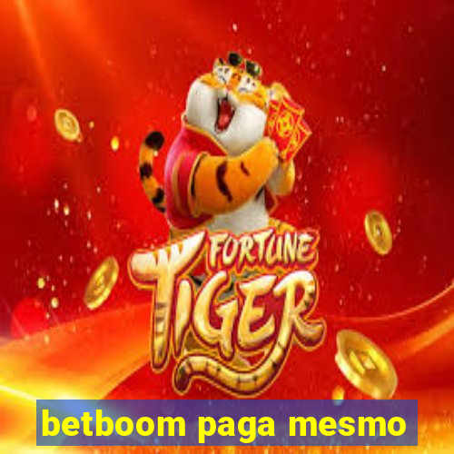 betboom paga mesmo