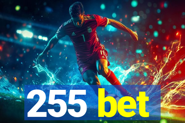 255 bet