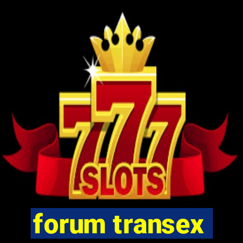 forum transex