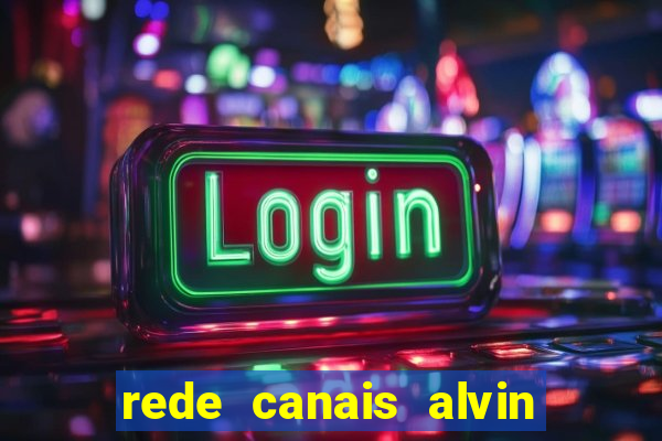 rede canais alvin e os esquilos