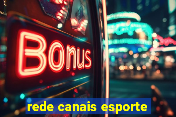 rede canais esporte