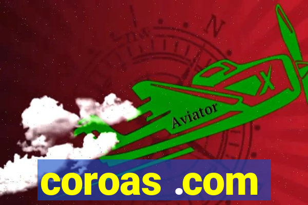 coroas .com