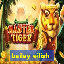 bailey eilish