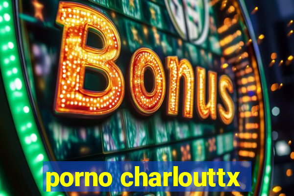 porno charlouttx