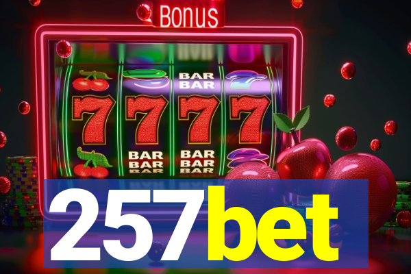 257bet