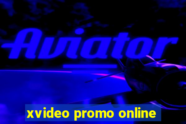 xvideo promo online