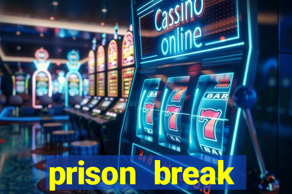 prison break assistir online
