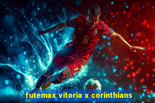 futemax vitoria x corinthians