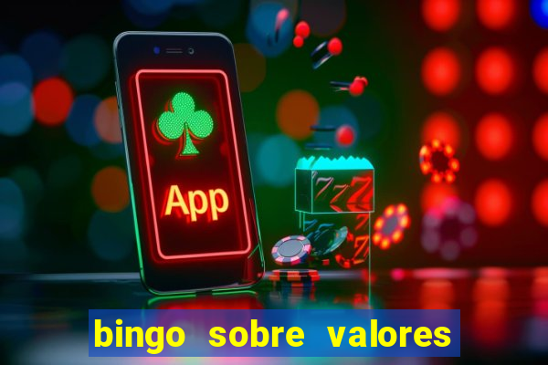 bingo sobre valores para imprimir