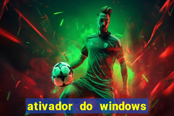 ativador do windows 7 ultimate