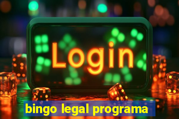 bingo legal programa