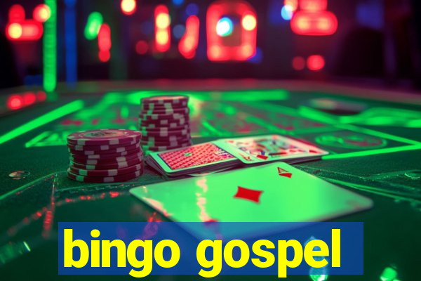 bingo gospel