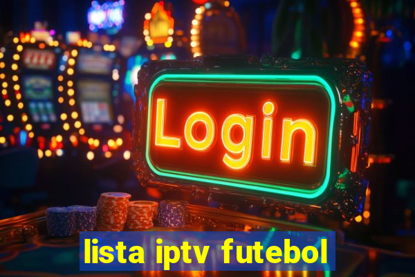 lista iptv futebol