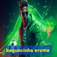 baguncinha erome
