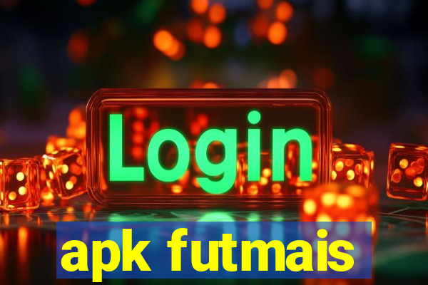 apk futmais