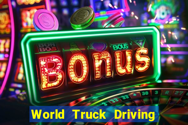 World Truck Driving Simulator Dinheiro Infinito tudo desbloqueado 2024