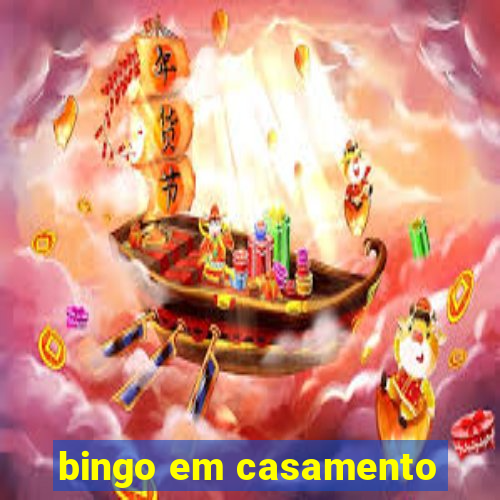 bingo em casamento